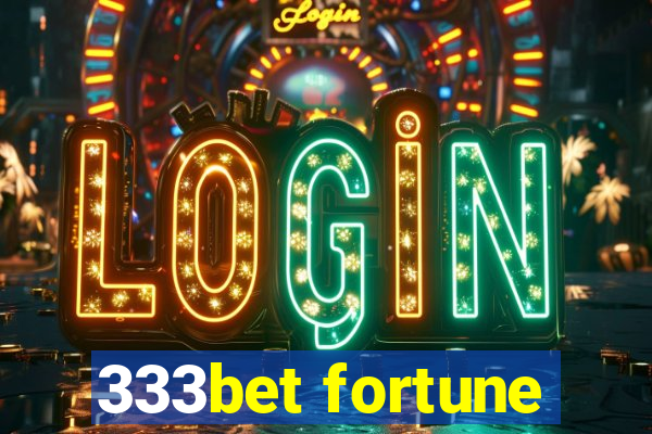 333bet fortune